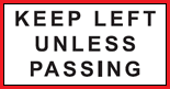 keep-left-unless-pass-sign